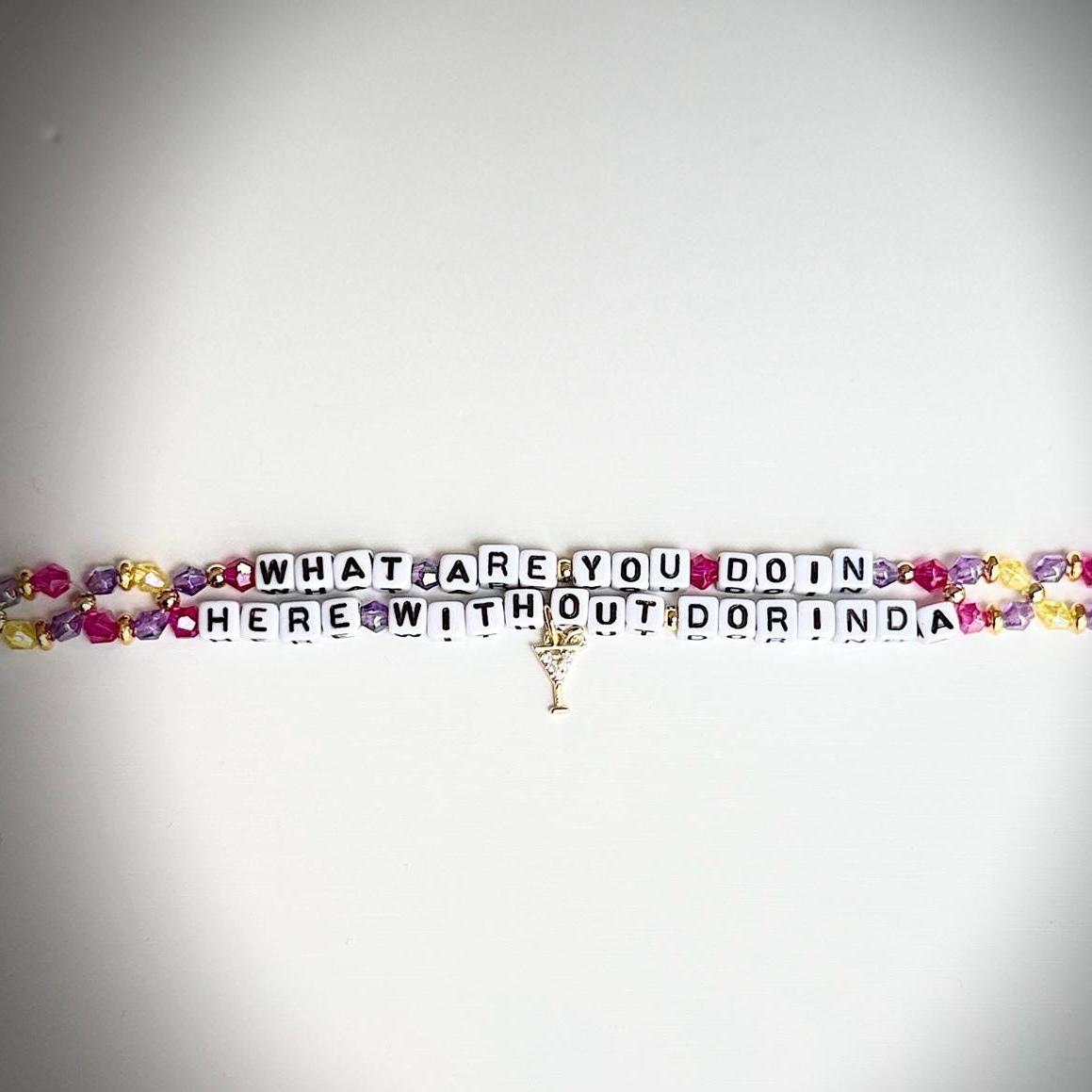 What Are You Doin’ Here Without Dorinda? – Double Layer Beaded Bracelet, Bravo TV Inspired Quote Jewelry, Handmade Fan Gift