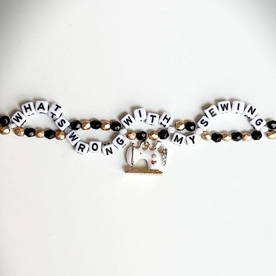 What's Wrong With My Sewing? - Bravo Inspired Bracelet