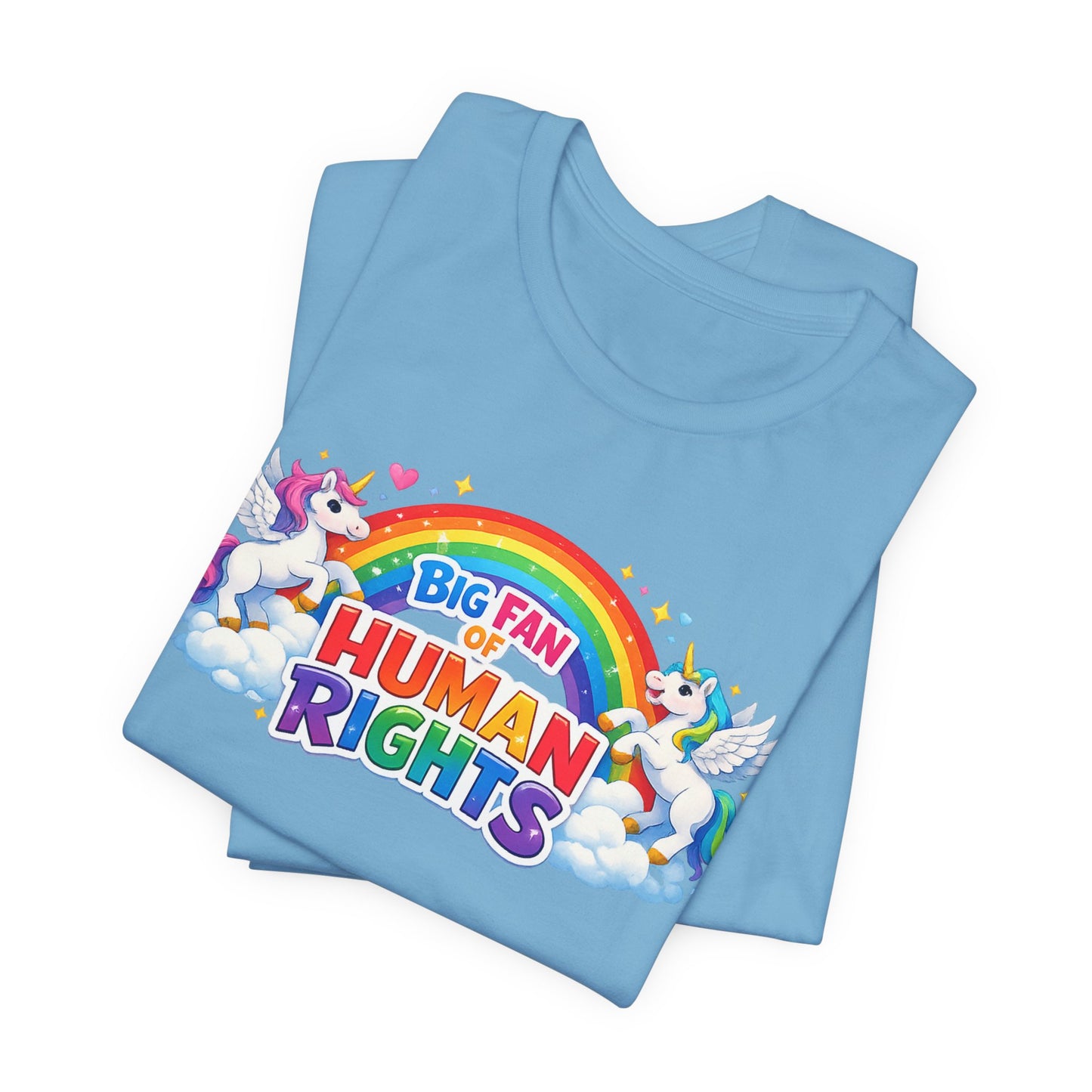 Big Fan of Human Rights T-Shirt, Rainbow Unicorns Humanity Shirt, Pride Shirt