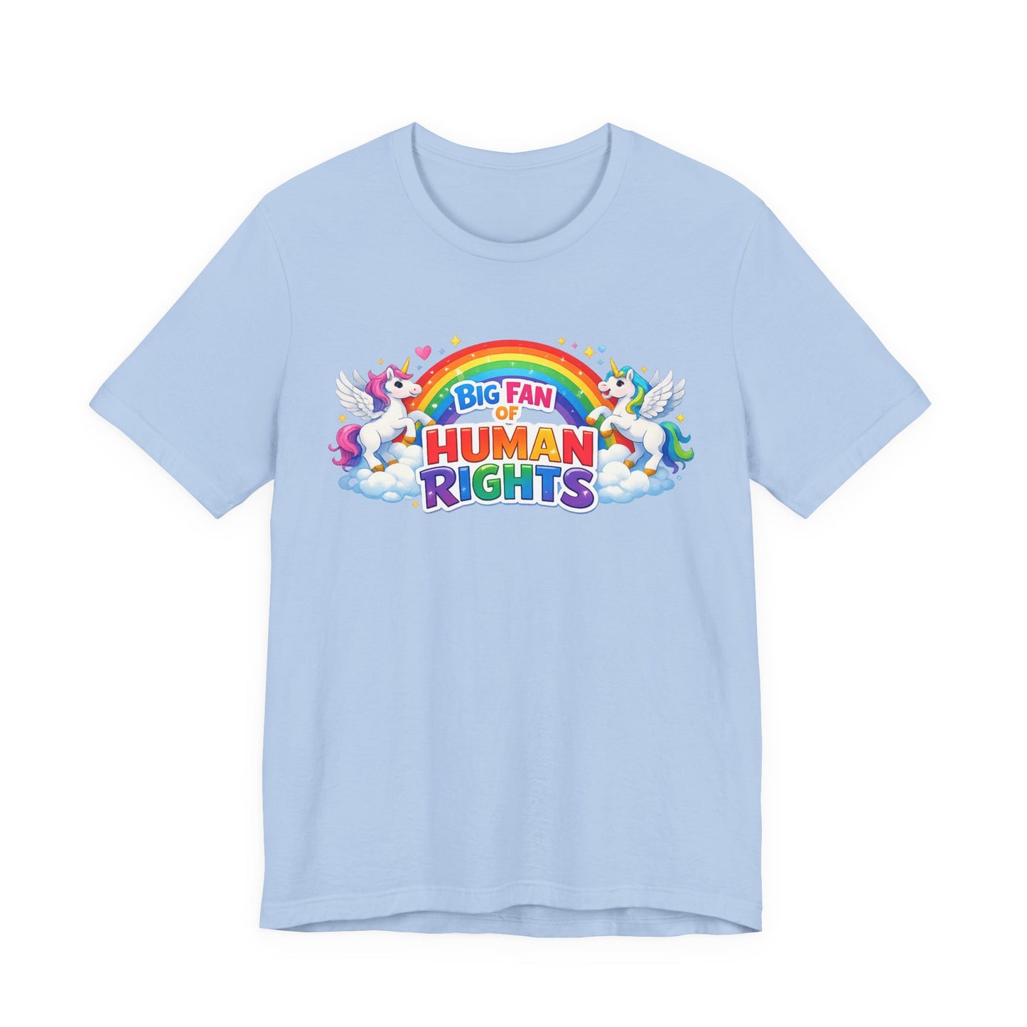 Big Fan of Human Rights T-Shirt, Rainbow Unicorns Humanity Shirt, Pride Shirt
