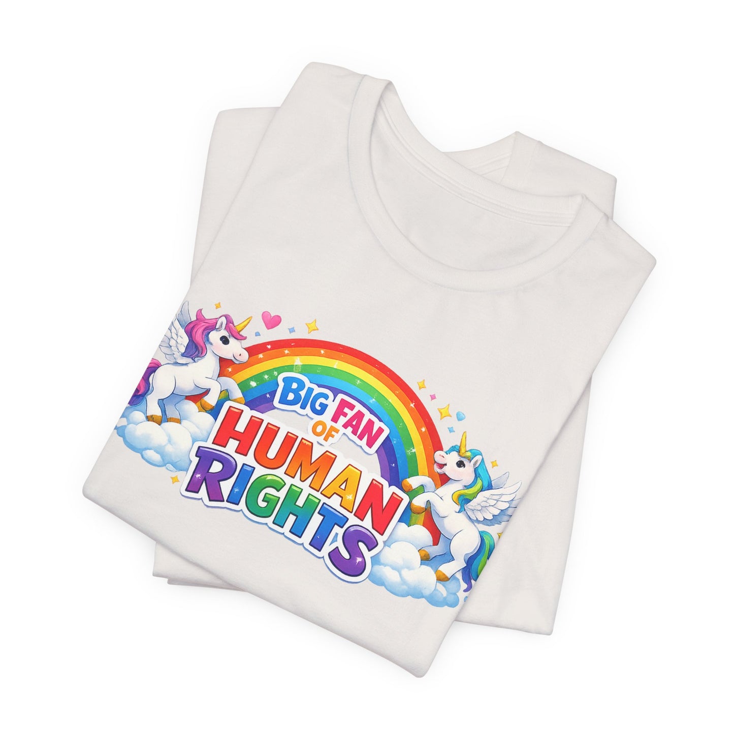 Big Fan of Human Rights T-Shirt, Rainbow Unicorns Humanity Shirt, Pride Shirt