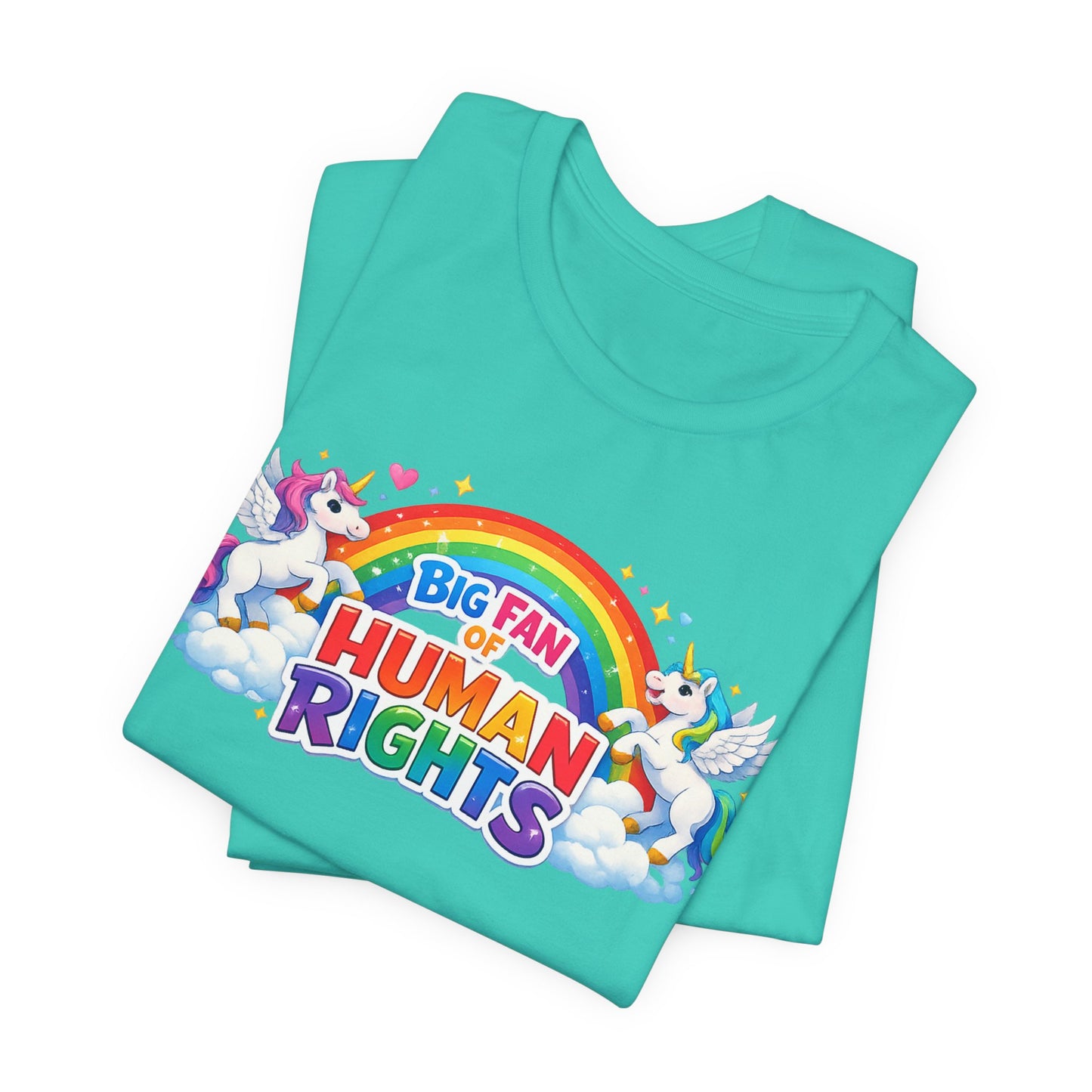 Big Fan of Human Rights T-Shirt, Rainbow Unicorns Humanity Shirt, Pride Shirt