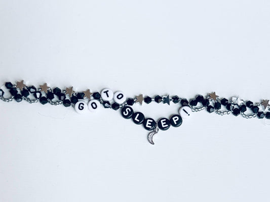Go To Sleep! - Bravo Inspired Bracelet