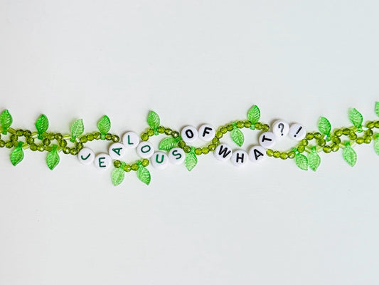 Jealous of What?! - Bravo Inspired Bracelet